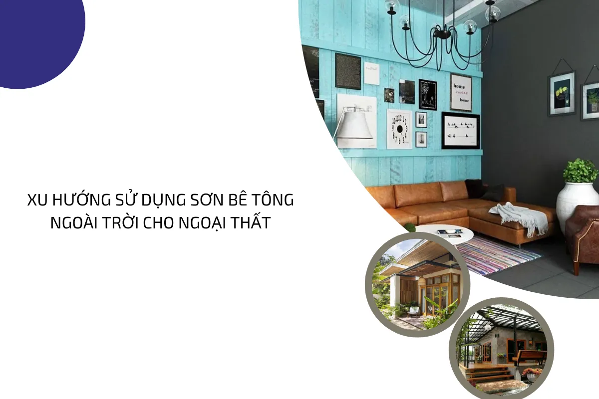 Xu hướng sử dụng sơn bê tông ngoài trời cho ngoại thất.