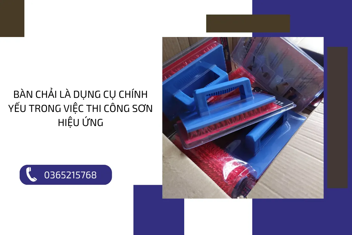 Bàn chải là dụng cụ chính yếu trong việc thi công sơn hiệu ứng.