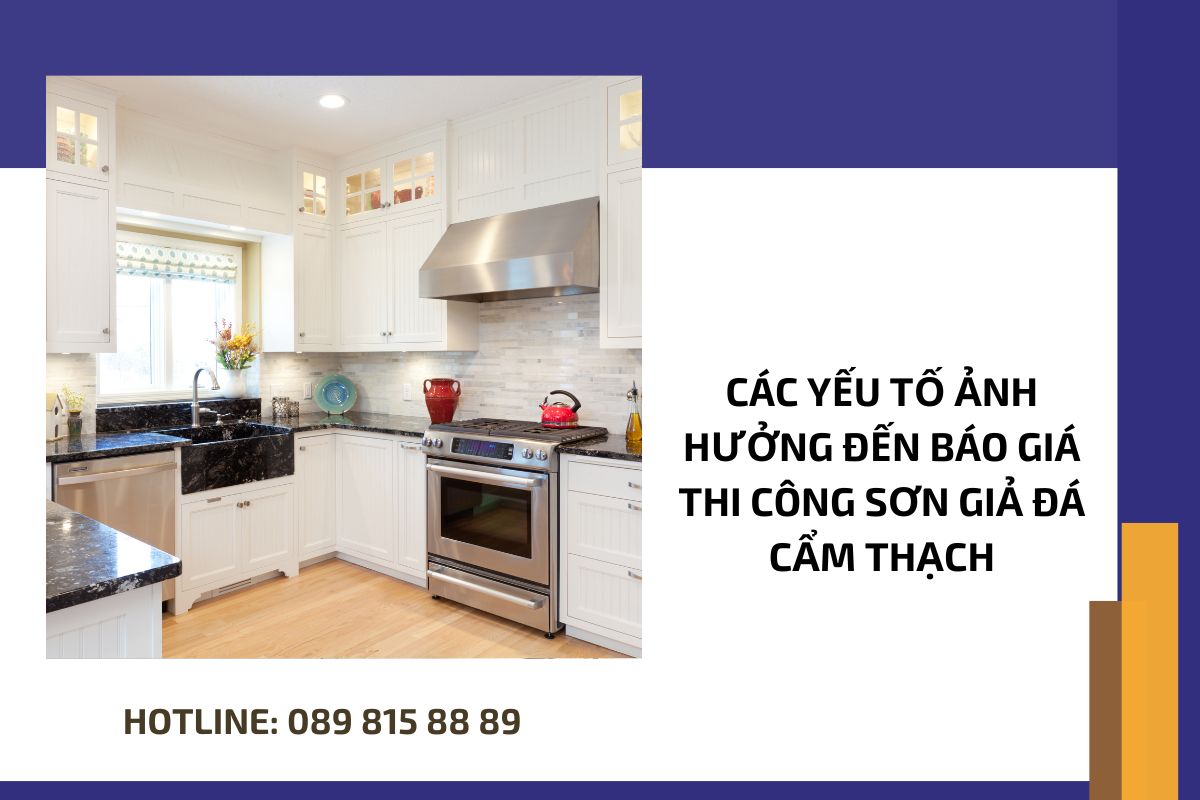 Các yếu tố ảnh hưởng đến báo giá thi công sơn giả đá cẩm thạch