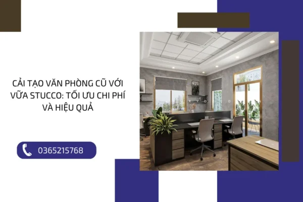 Cải tạo văn phòng cũ với vữa stucco 4