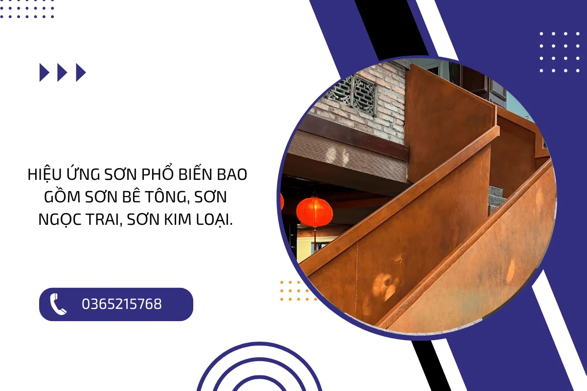 Hiệu ứng sơn phổ biến bao gồm sơn bê tông, sơn ngọc trai, sơn kim loại.