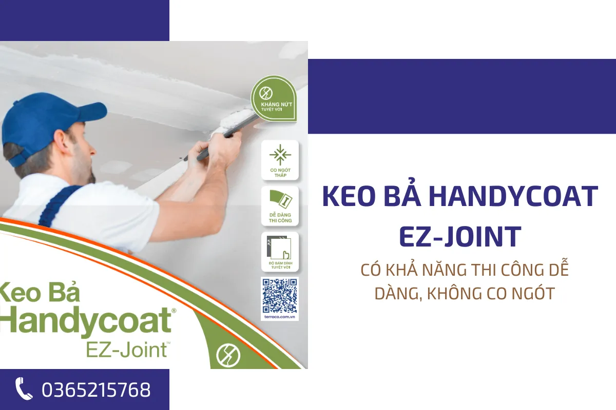 Keo bả Handycoat EZ Joint có khả năng thi công dễ dàng, không co ngót