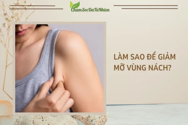 Làm sao để giảm mỡ vùng nách