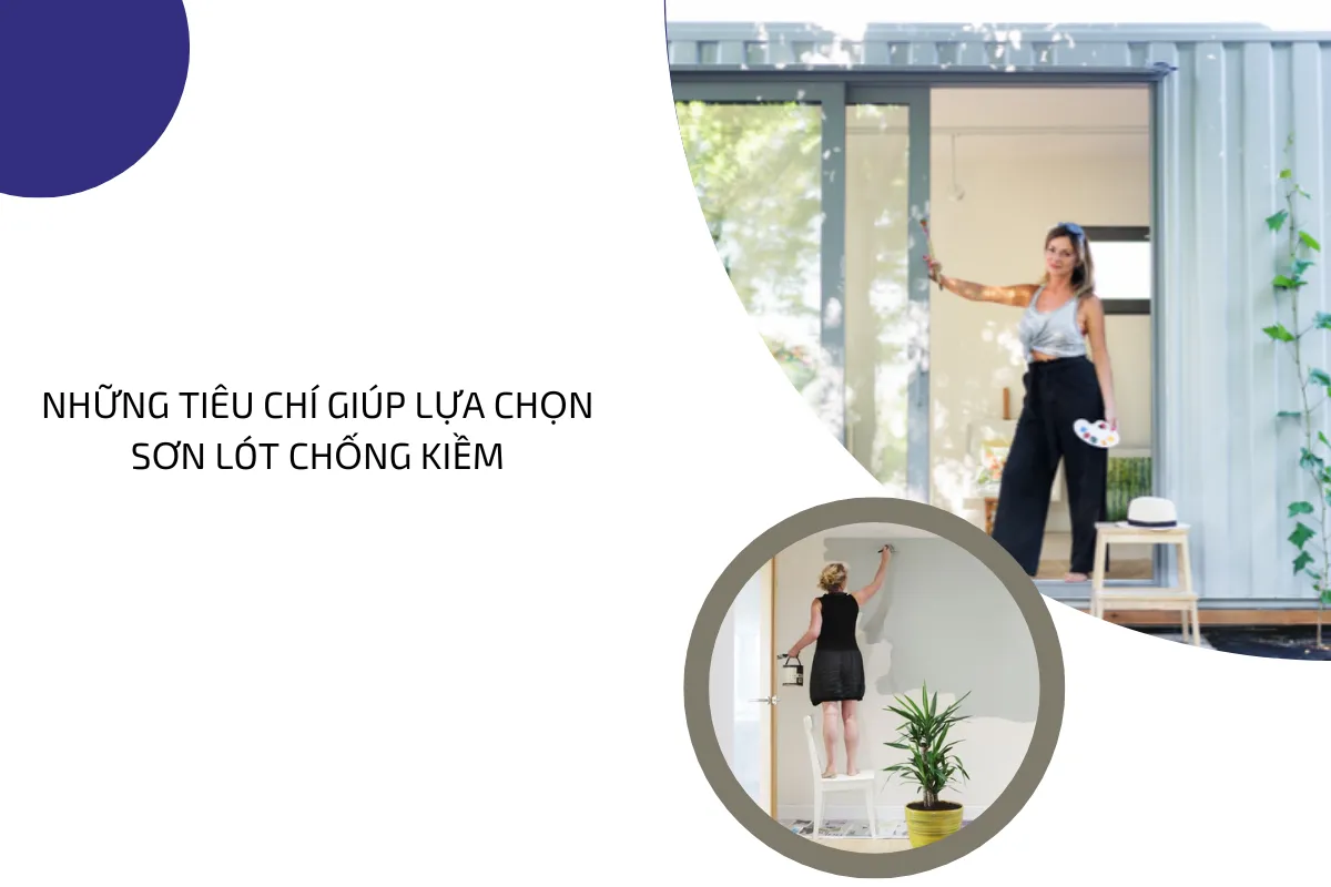 Những tiêu chí giúp lựa chọn sơn lót chống kiềm.