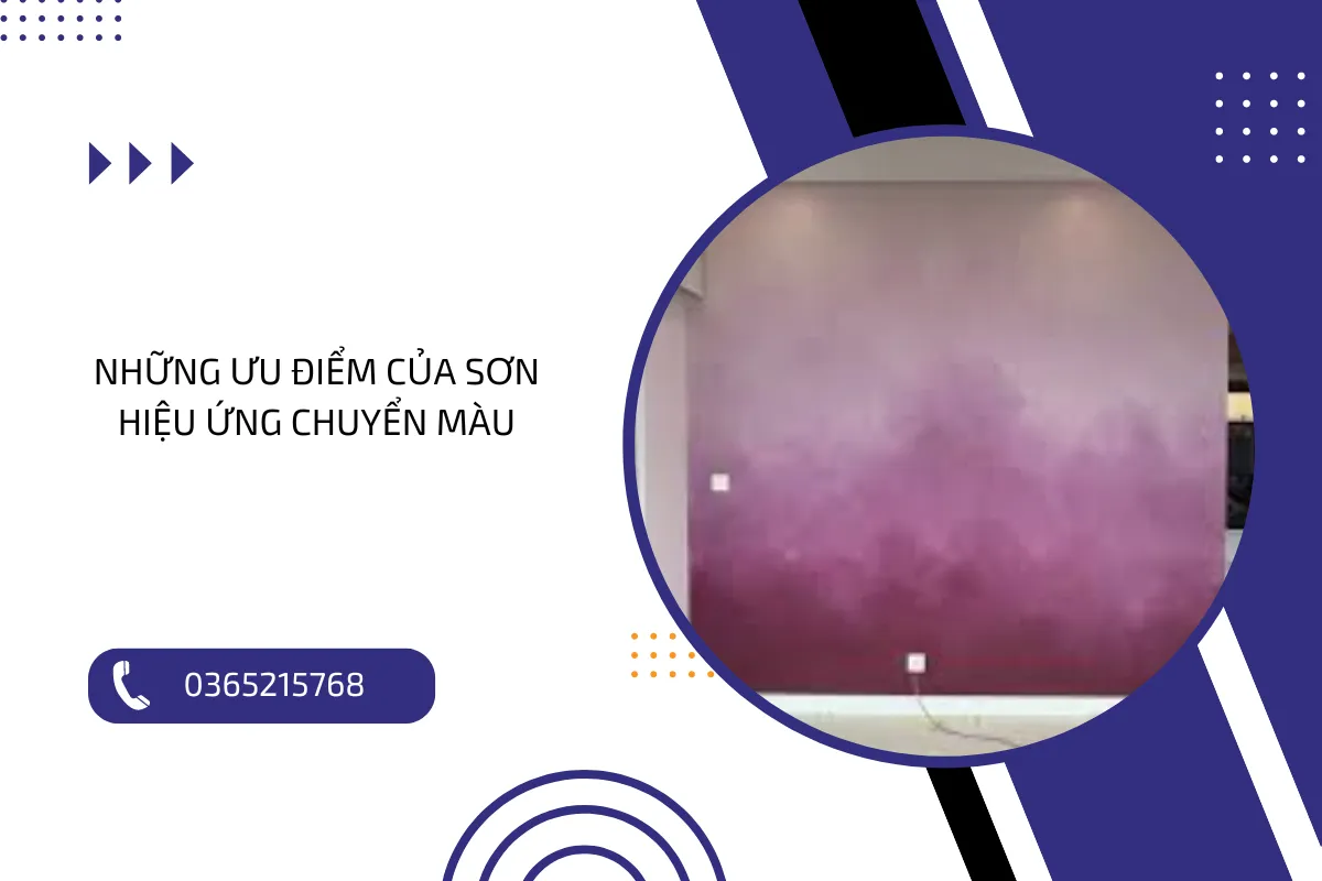 Những ưu điểm của sơn hiệu ứng chuyển màu