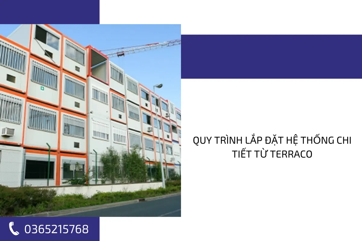 Quy trình lắp đặt hệ thống chi tiết từ Terraco.