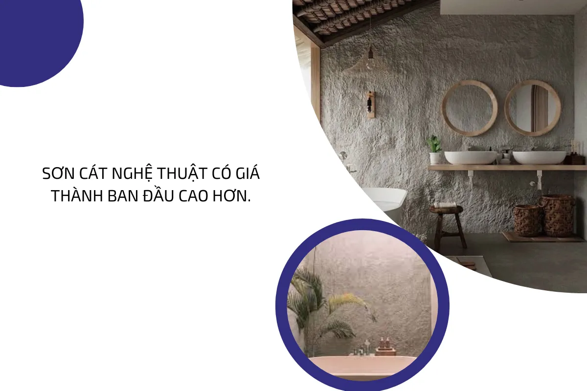 Sơn cát nghệ thuật có giá thành ban đầu cao hơn.