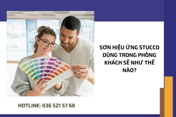 Sơn hiệu ứng Stucco dùng trong phòng khách sẽ như thế nào