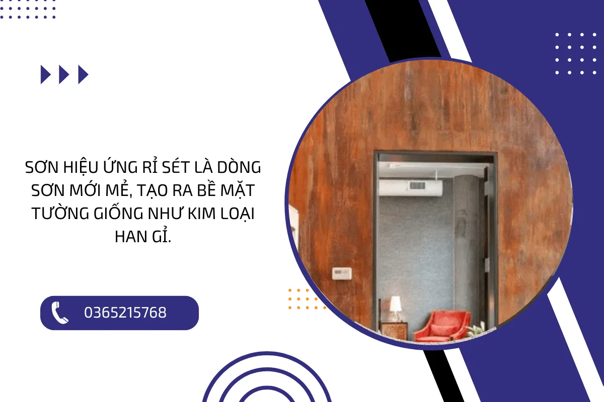 Sơn hiệu ứng rỉ sét là dòng sơn mới mẻ, tạo ra bề mặt tường giống như kim loại han gỉ.