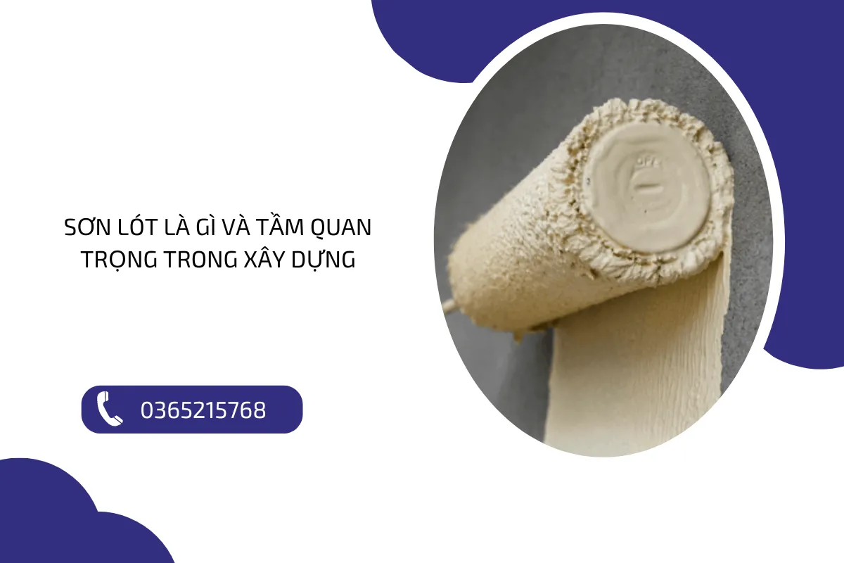 Sơn lót là gì và tầm quan trọng trong xây dựng