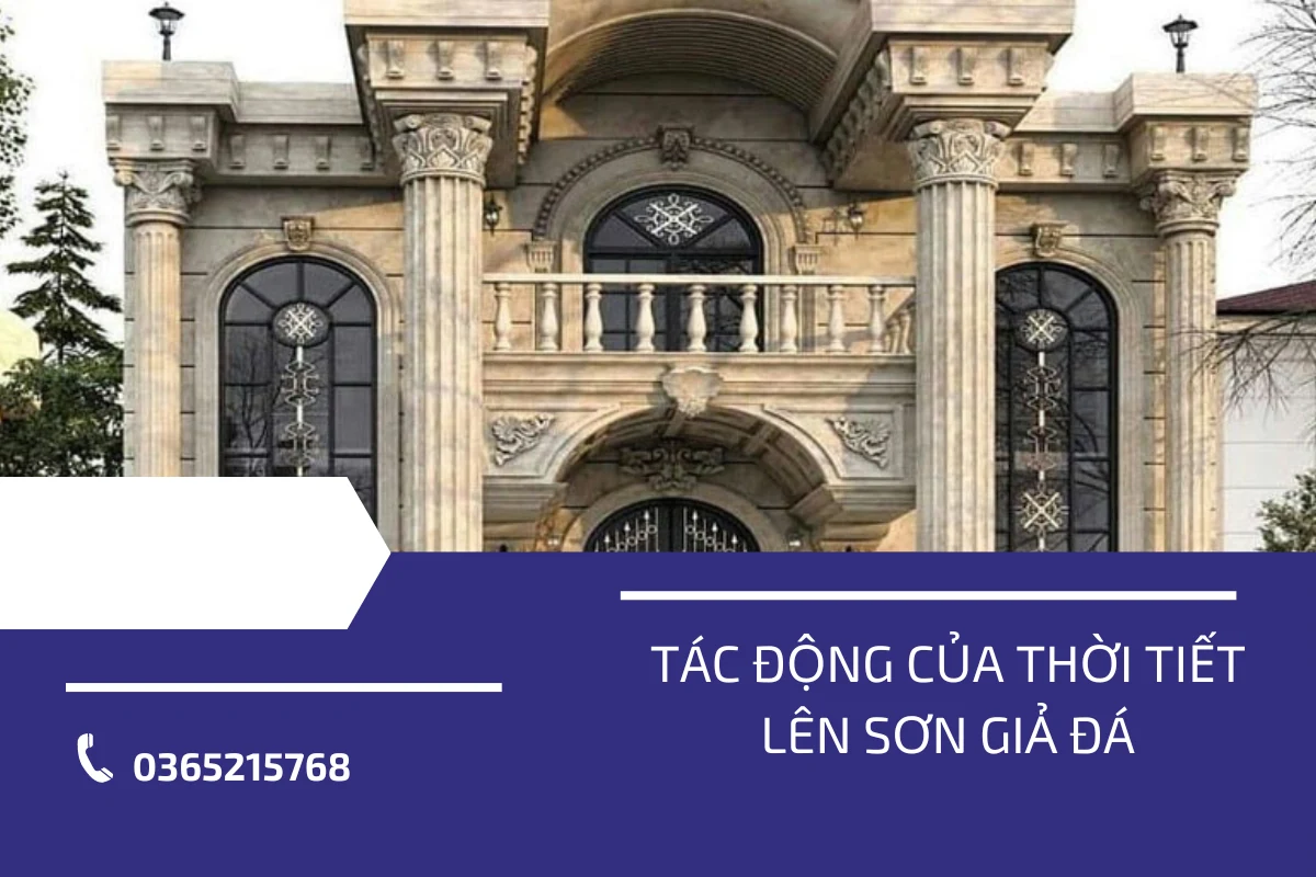 Tác động của thời tiết lên sơn giả đá