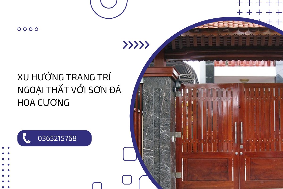 Khám phá xu hướng trang trí ngoại thất cùng sơn đá hoa cương