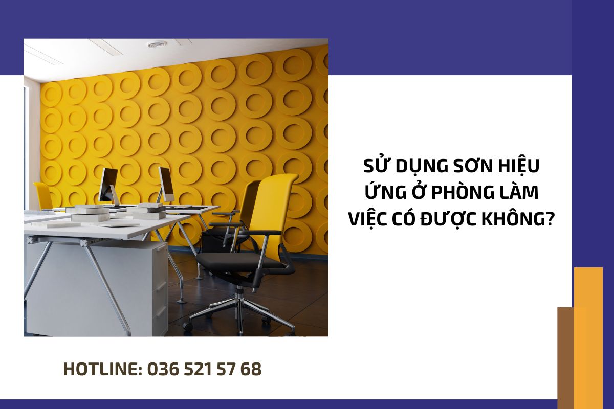 Sử dụng sơn hiệu ứng ở phòng làm việc có được không