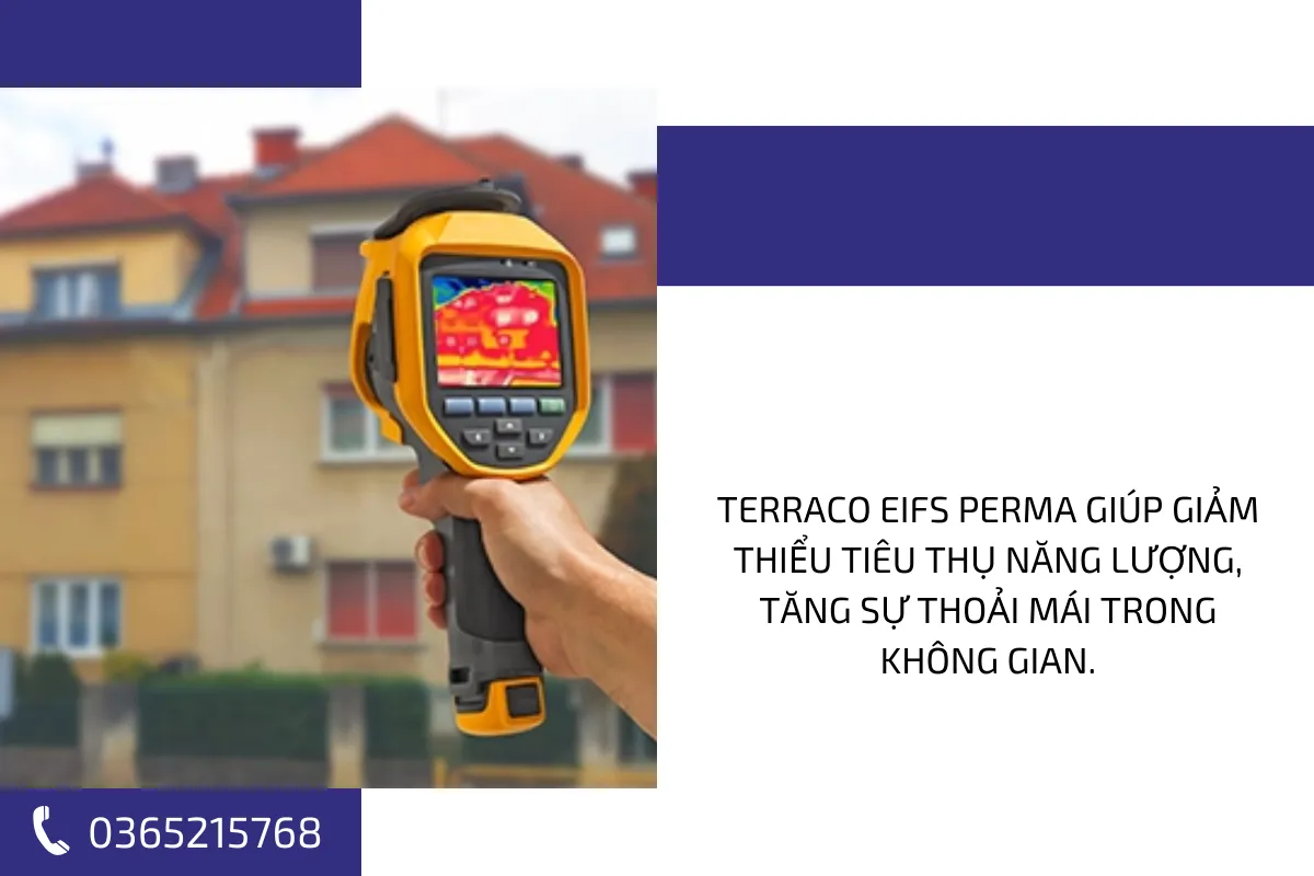 Terraco EIFS Perma giúp giảm thiểu tiêu thụ năng lượng, tăng sự thoải mái trong không gian.