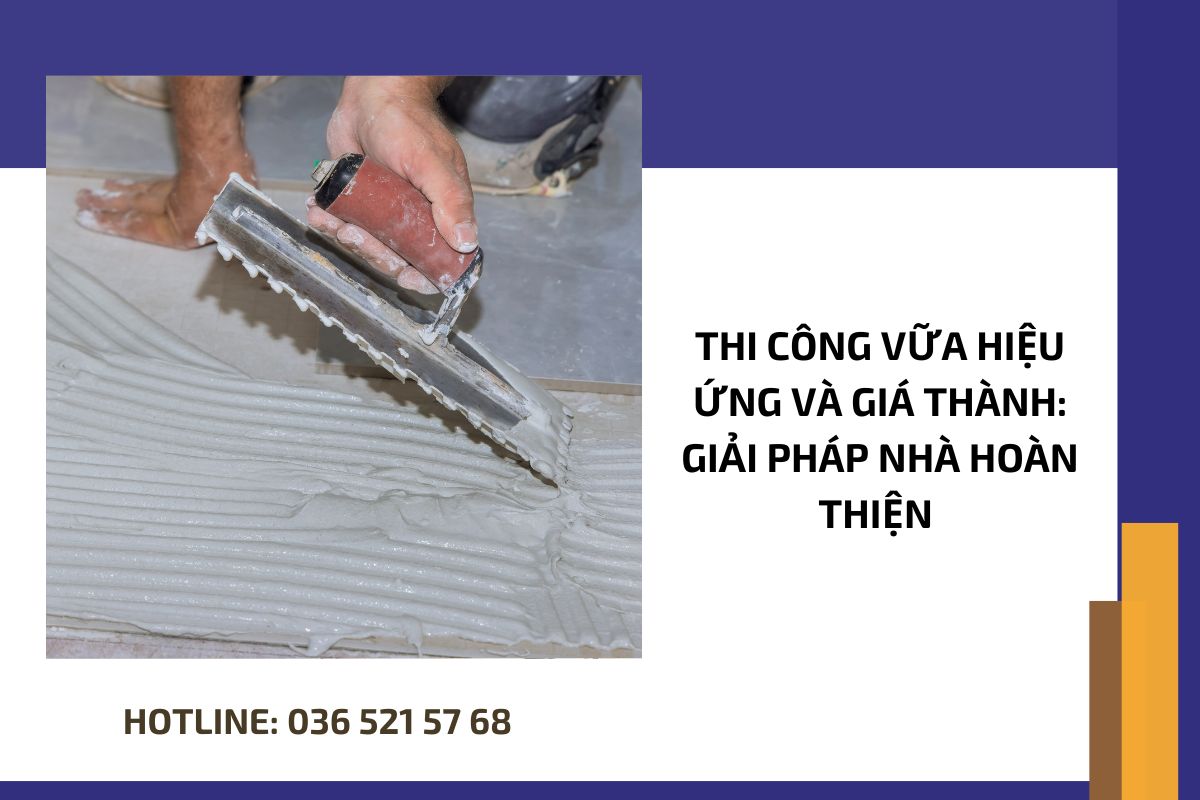 Thi công vữa hiệu ứng và giá thành Giải pháp nhà hoàn thiện