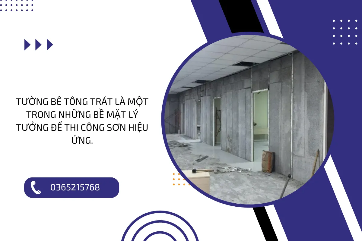 Tường bê tông trát là một trong những bề mặt lý tưởng để thi công sơn hiệu ứng.