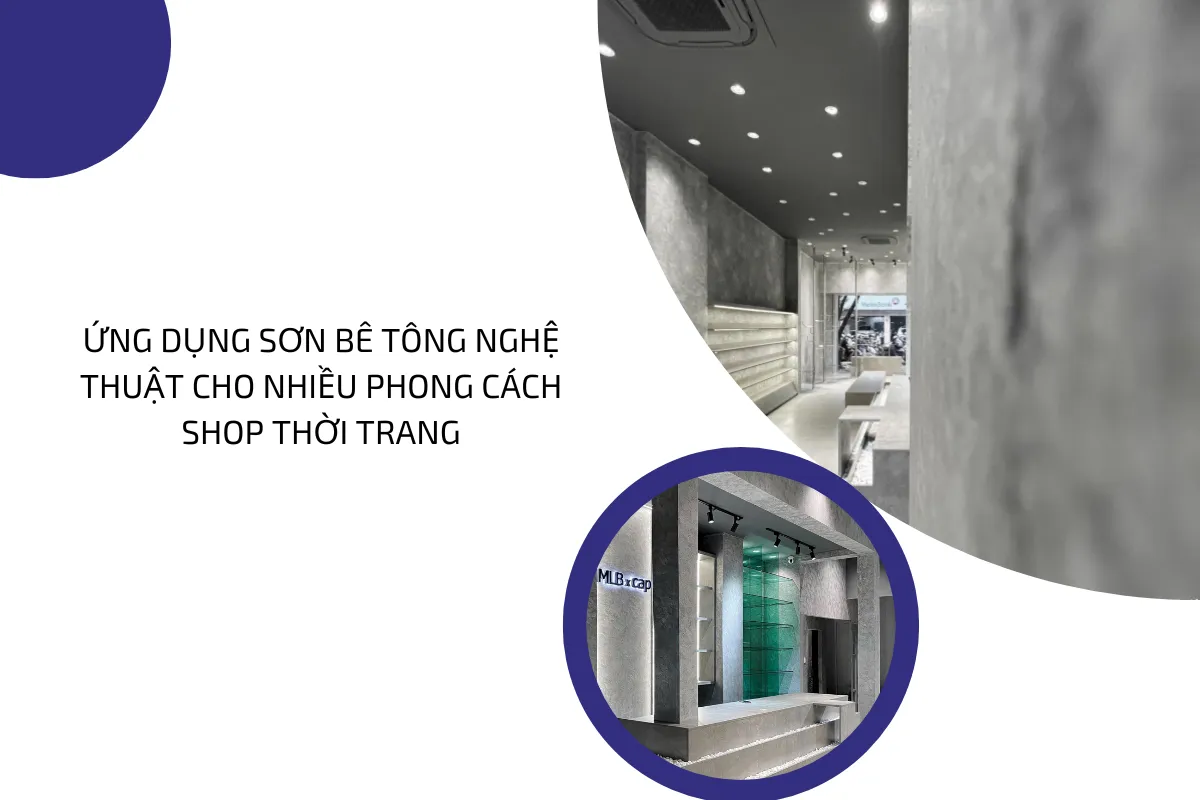 Ứng dụng sơn bê tông nghệ thuật cho nhiều phong cách shop thời trang.