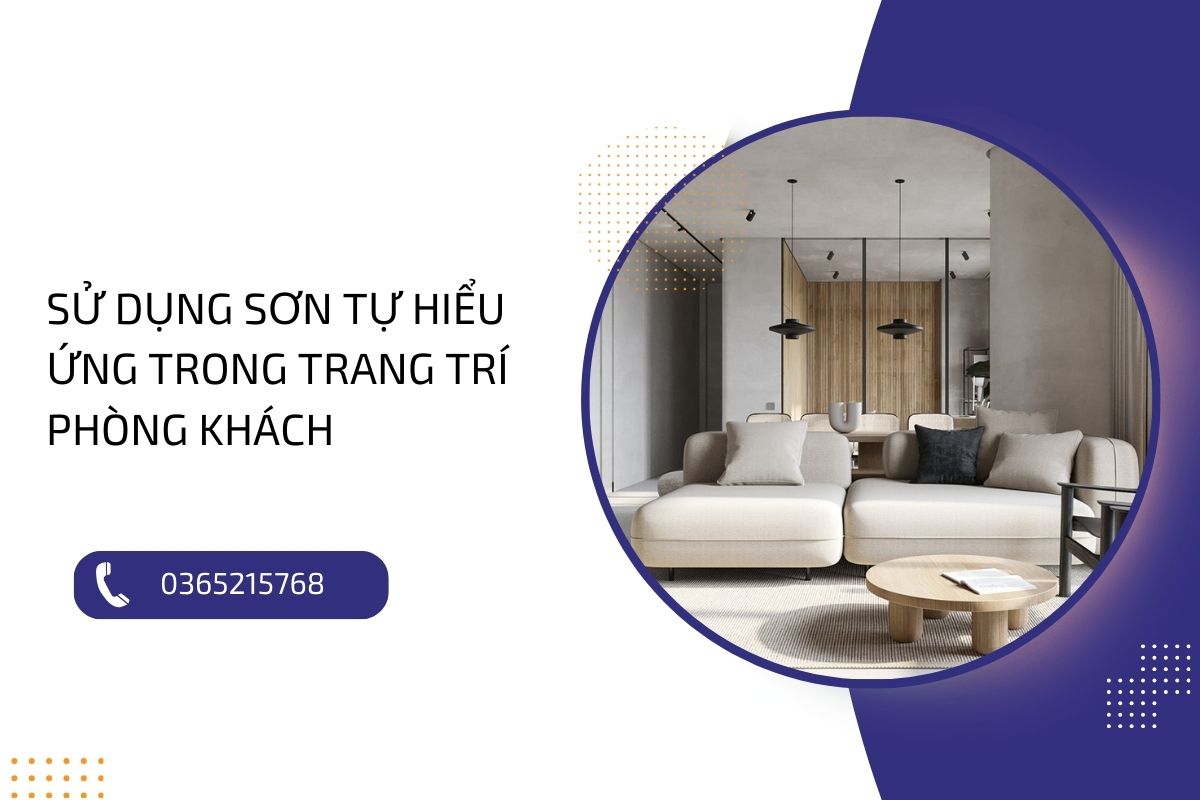 Hướng dẫn sử dụng sơn tự hiệu ứng để trang trí phòng khách