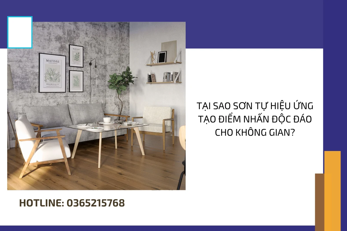 Tại sao sơn tự hiệu ứng tạo điểm nhấn độc đáo cho không gian?