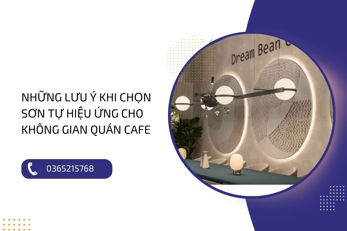 Tạo nên không gian quán cafe ấn bằng ứng dụng sơn tự hiệu ứng