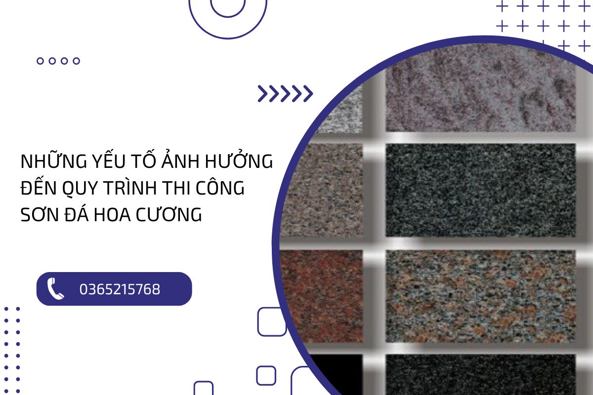 Quy trình thi công sơn đá hoa cương : Những yếu tố ảnh hưởng