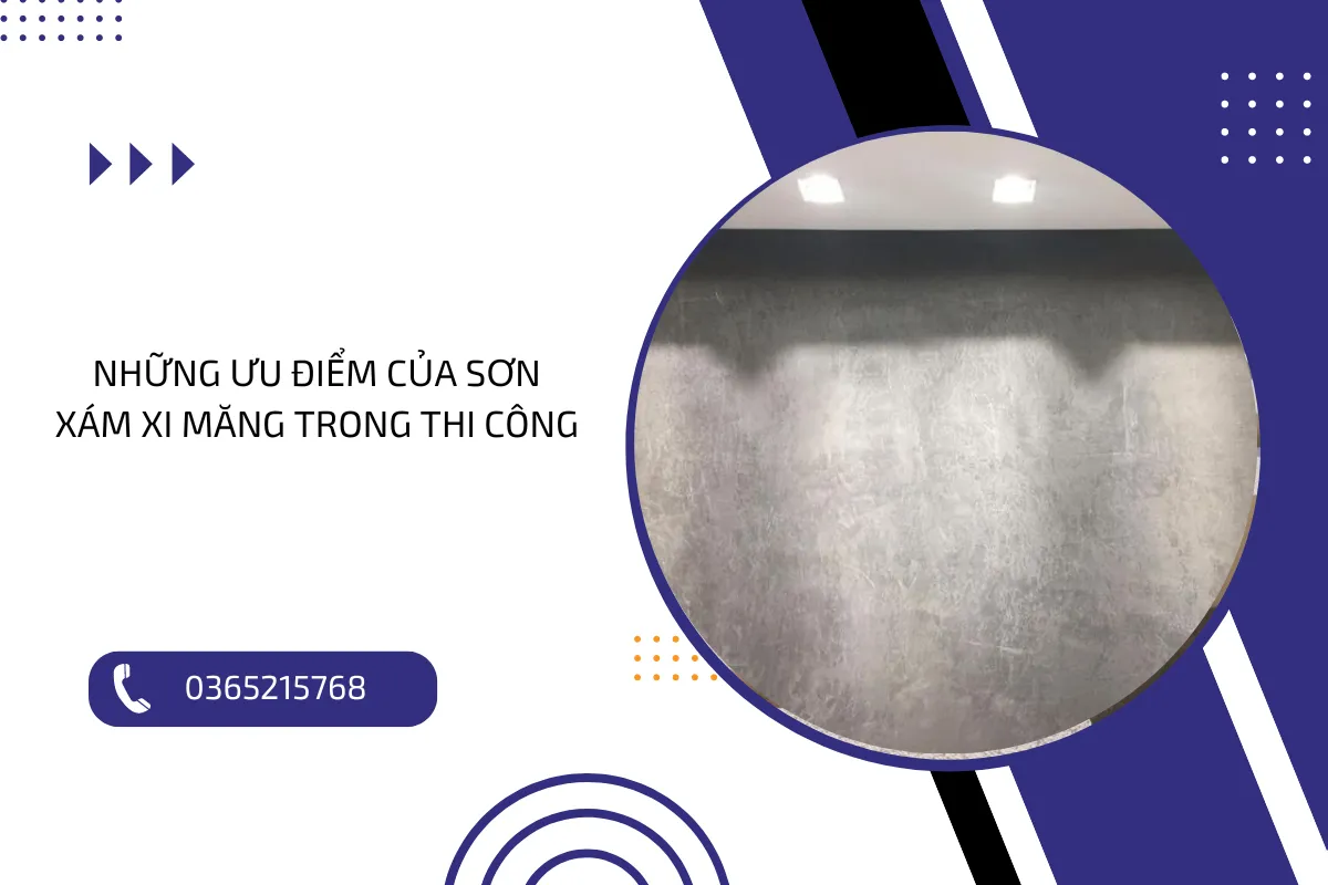 Những ưu điểm của sơn xám xi măng trong thi công.