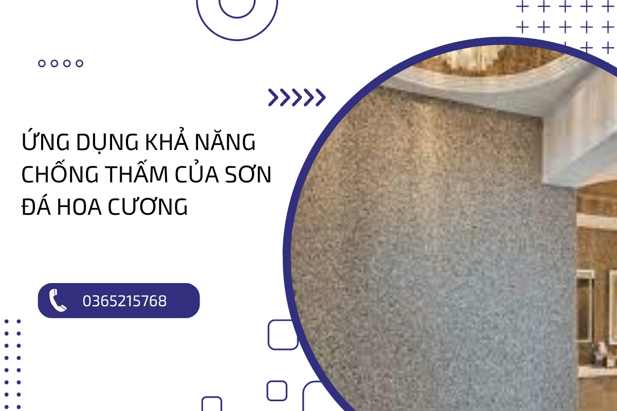 Tìm hiểu về khả năng chống thấm của sơn đá hoa cương