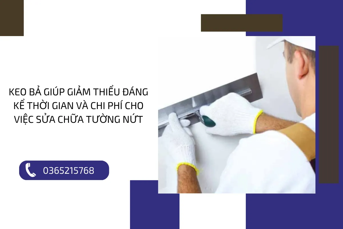 Keo bả giúp giảm thiểu đáng kể thời gian và chi phí cho việc sửa chữa tường nứt.