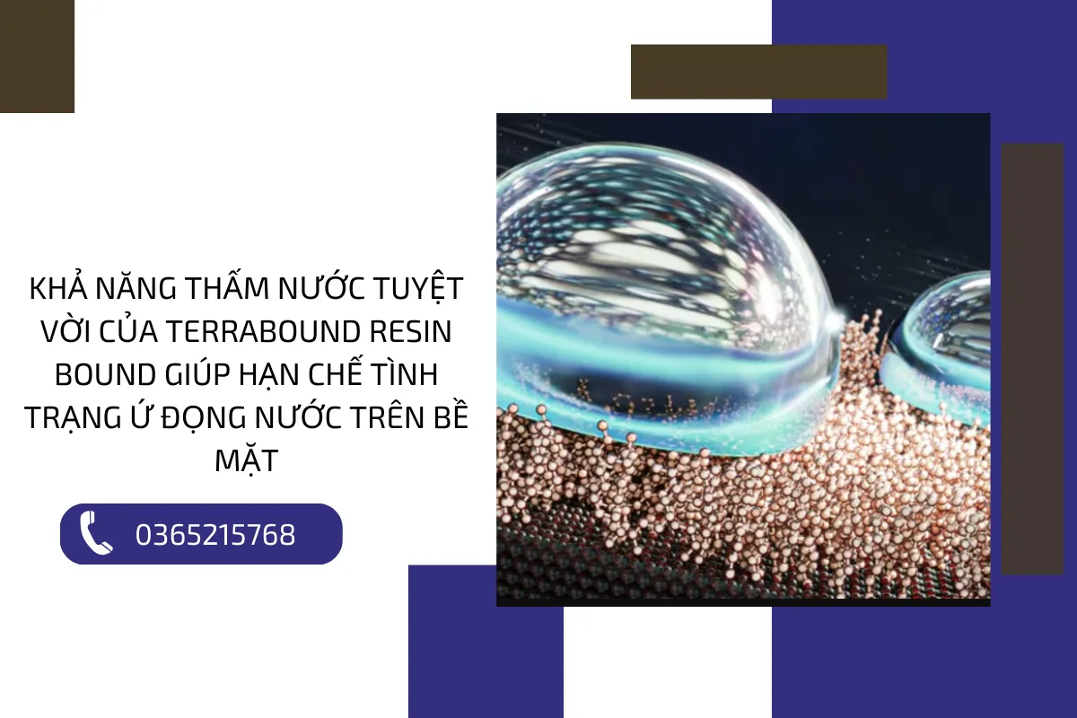 Khả năng thấm nước tuyệt vời của Terrabound Resin Bound giúp hạn chế tình trạng ứ đọng nước trên bề mặt.