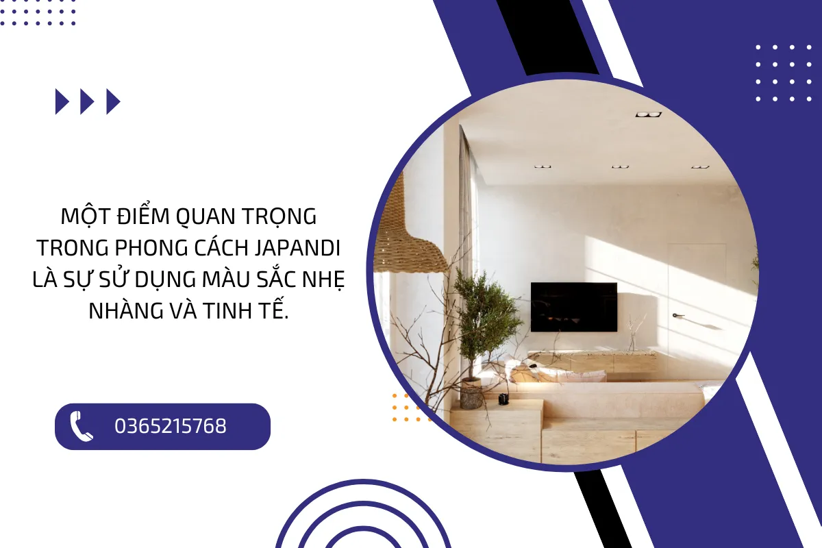 Một điểm quan trọng trong phong cách Japandi là sự sử dụng màu sắc nhẹ nhàng và tinh tế.