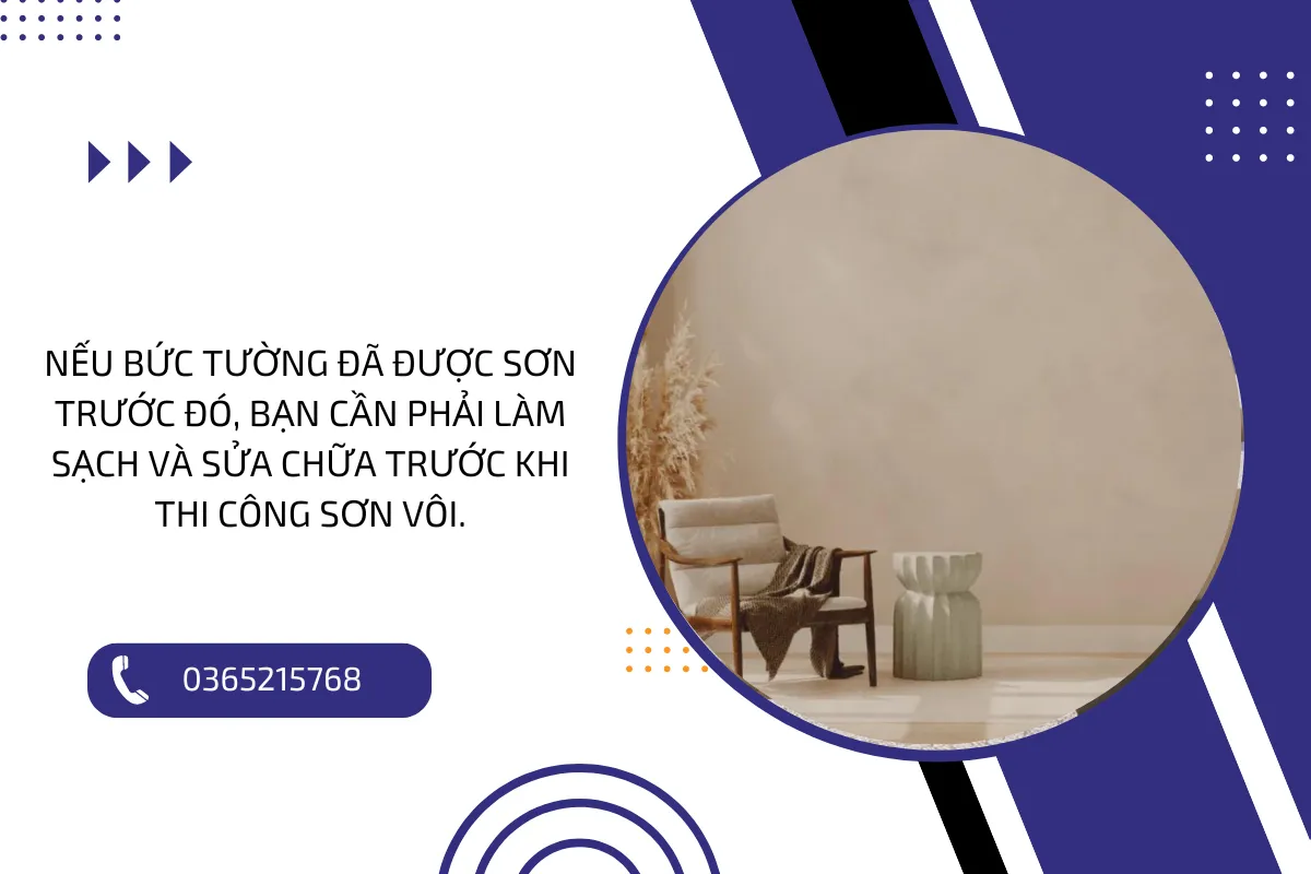 Nếu bức tường đã được sơn trước đó, bạn cần phải làm sạch và sửa chữa trước khi thi công sơn vôi.