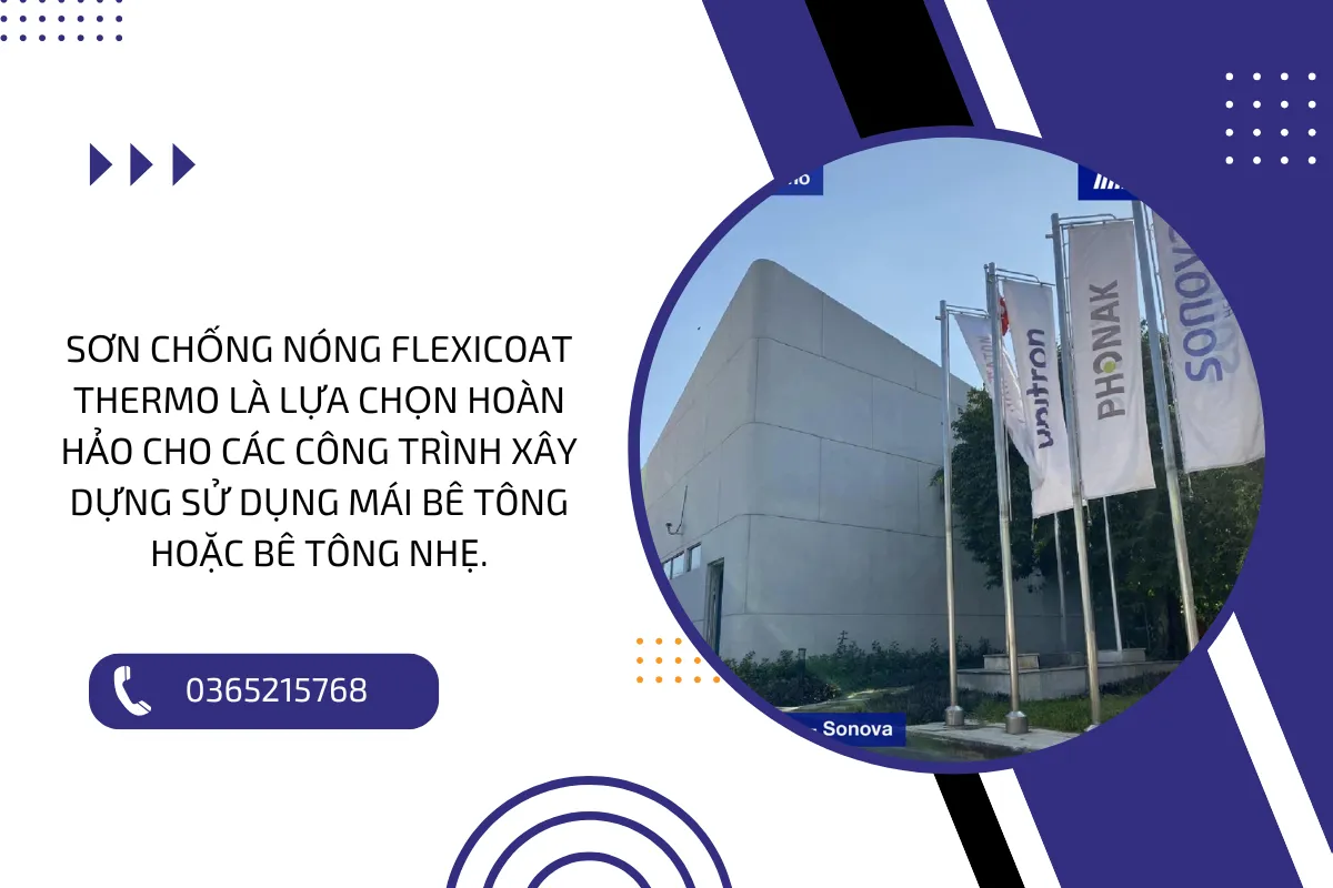 Sơn chống nóng Flexicoat Thermo là lựa chọn hoàn hảo cho các công trình xây dựng sử dụng mái bê tông hoặc bê tông nhẹ.