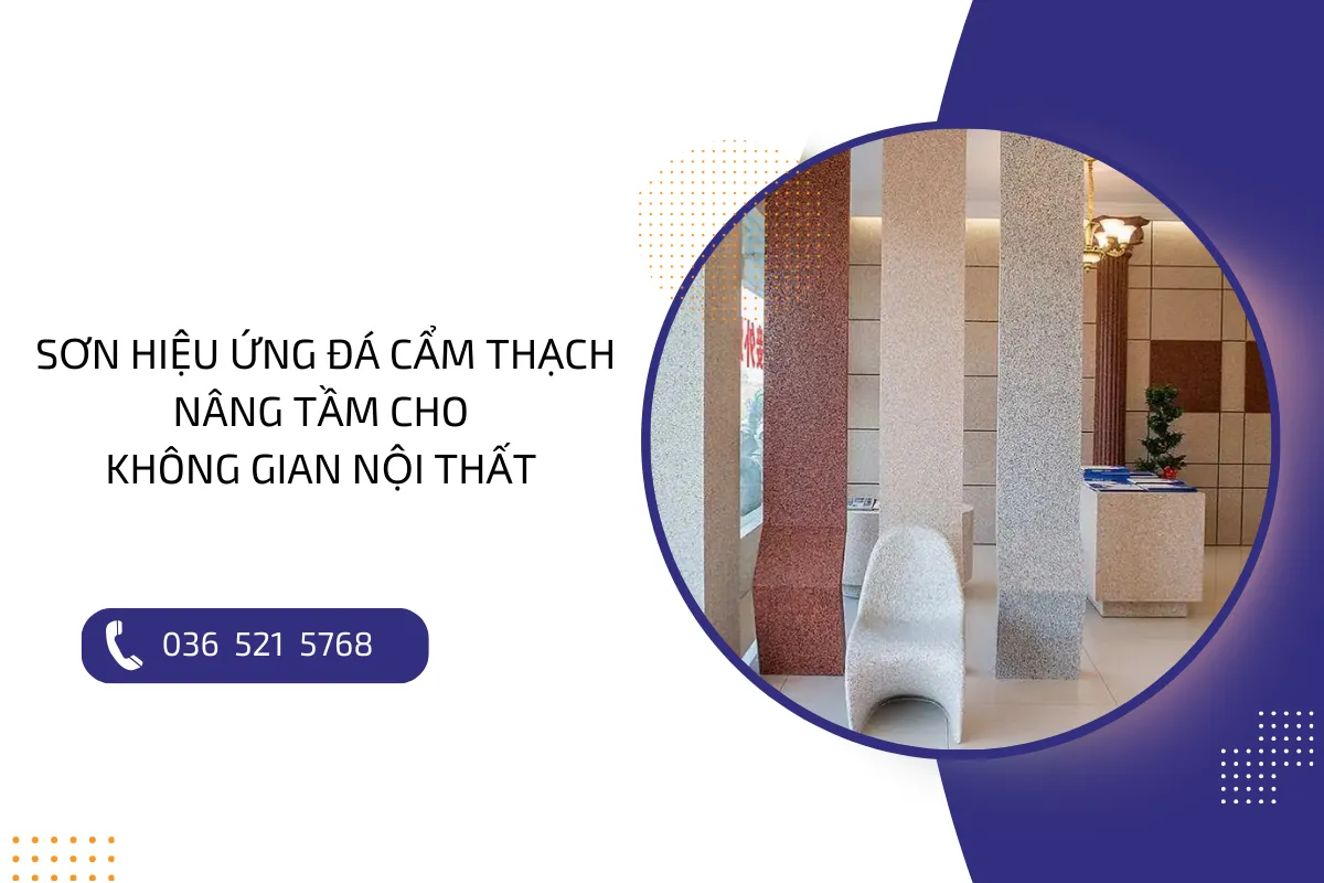 Sơn hiệu ứng đá cẩm thạch: Nâng tầm cho không gian nội thất 