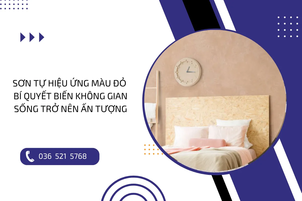 Sơn tự hiệu ứng màu đỏ: Bí quyết tạo nên không gian ấn tượng