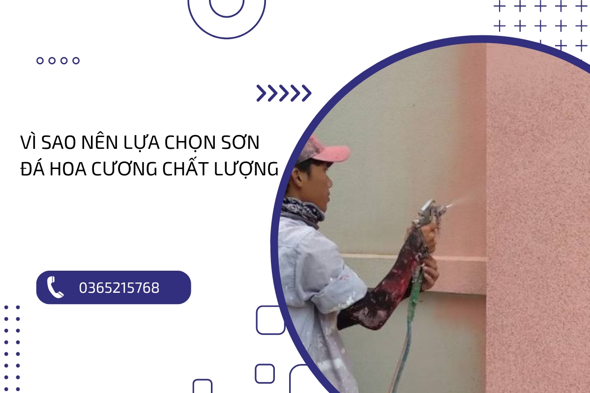 Sơn đá hoa cương chất lượng : Tiêu chí lựa chọn sơn đá bền đẹp