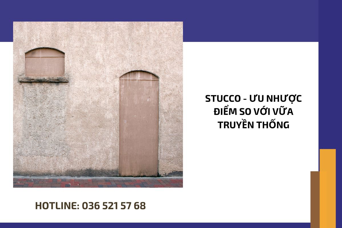 Stucco Ưu nhược điểm so với vữa truyền thống