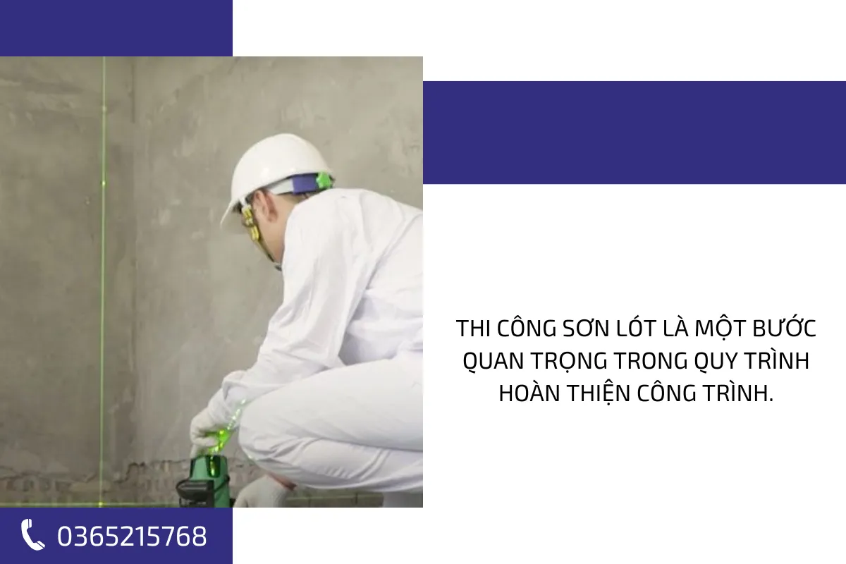 Thi công sơn lót là một bước quan trọng trong quy trình hoàn thiện công trình.