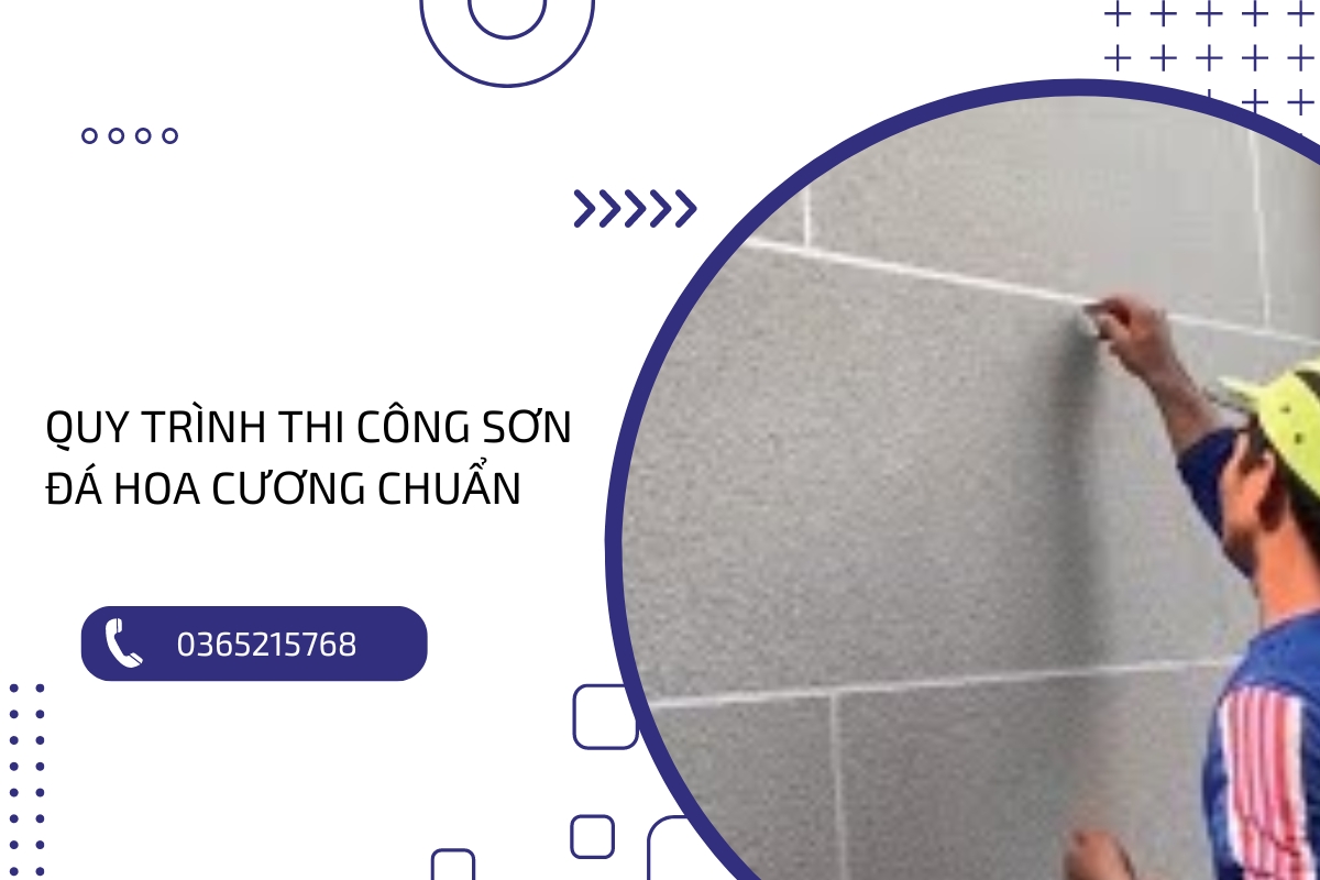 Hướng dẫn quy trình thi công sơn đá hoa cương chuẩn, bền đẹp