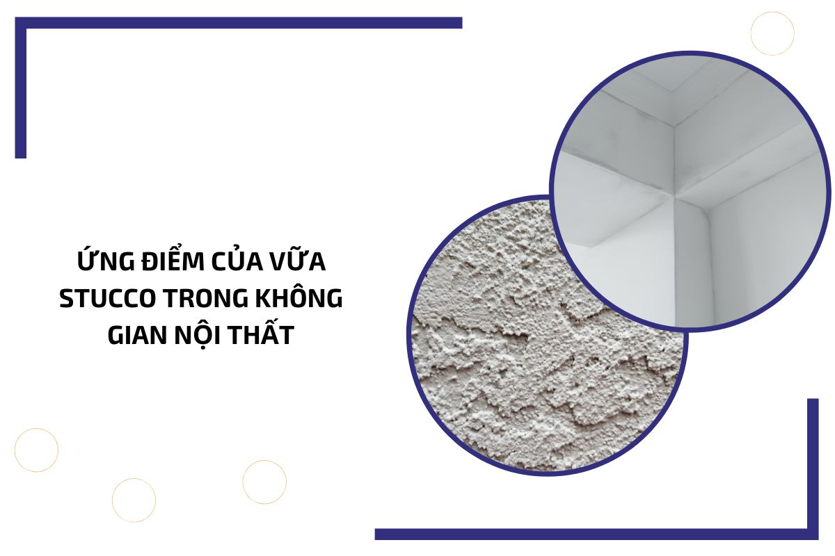 Ứng điểm của vữa Stucco trong không gian nội thất