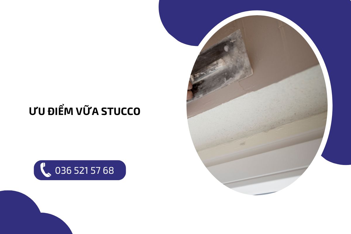 Ưu điểm vữa Stucco