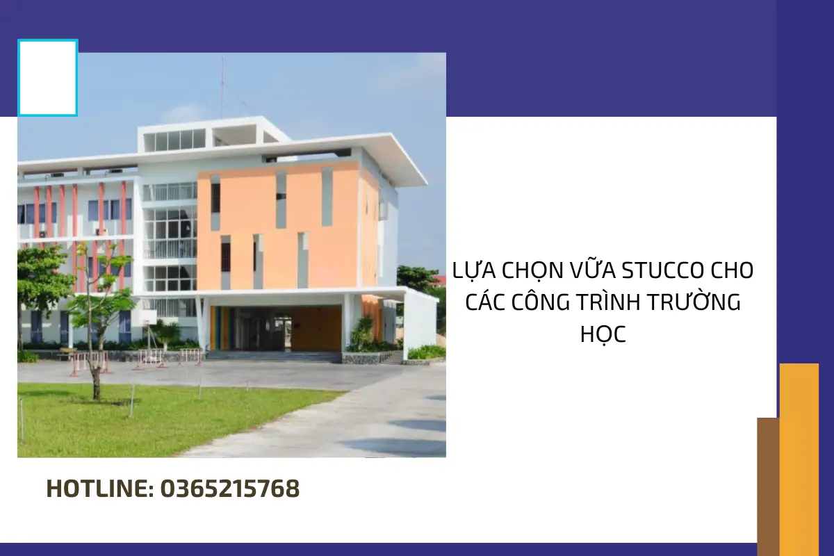 Lựa chọn vữa Stucco cho các công trình trường học