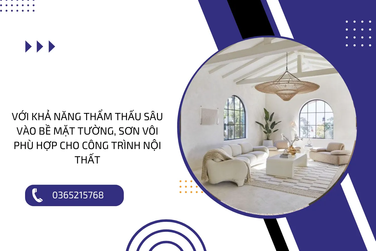 Với khả năng thẩm thấu sâu vào bề mặt tường, sơn vôi phù hợp cho công trình nội thất.