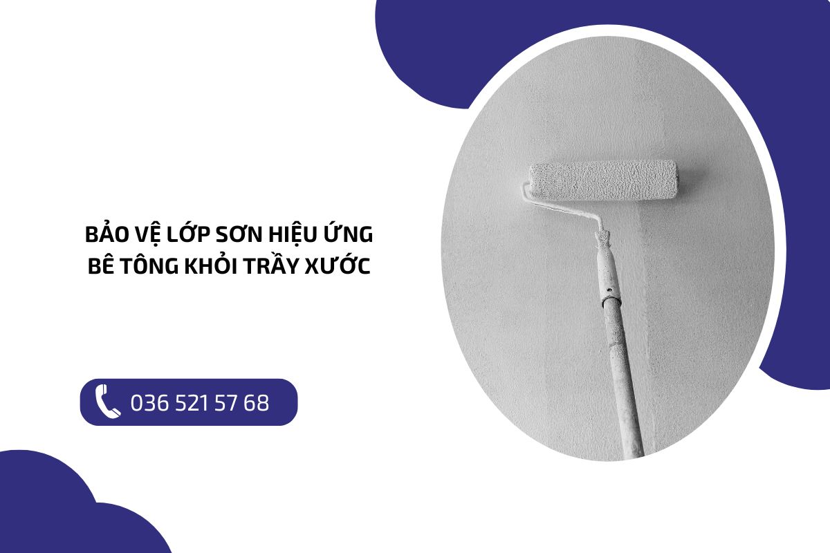 Bảo vệ lớp sơn hiệu ứng bê tông khỏi trầy xước