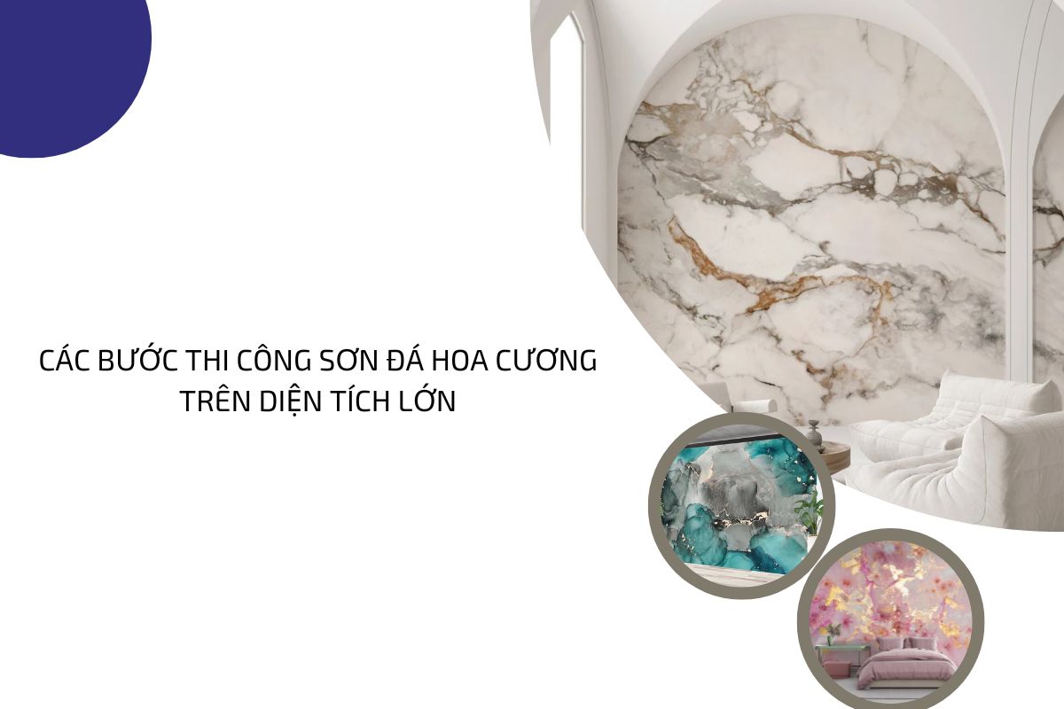 Các bước thi công sơn đá hoa cương trên diện tích lớn Các bước thi công sơn đá hoa cương trên diện tích lớn