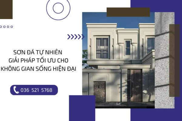 Sơn đá tự nhiên: Giải pháp tối ưu cho không gian sống hiện đại