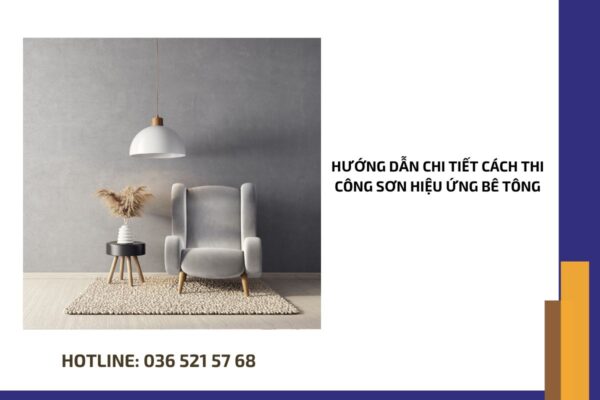 Hướng dẫn chi tiết cách thi công sơn hiệu ứng bê tông