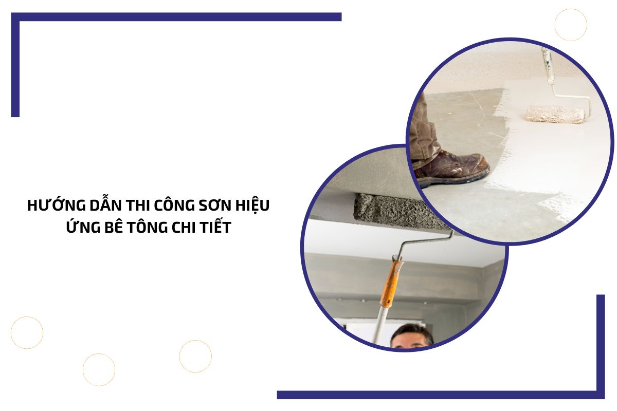 Hướng dẫn thi công sơn hiệu ứng bê tông chi tiết