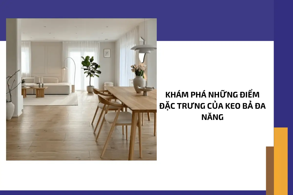 Khám phá những điểm đặc trưng của keo bả đa năng