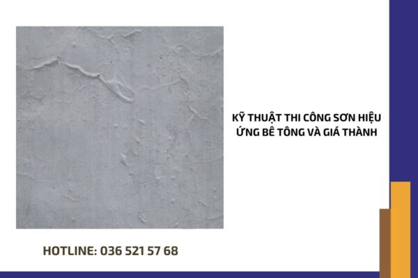 Kỹ thuật thi công sơn hiệu ứng bê tông và giá thành