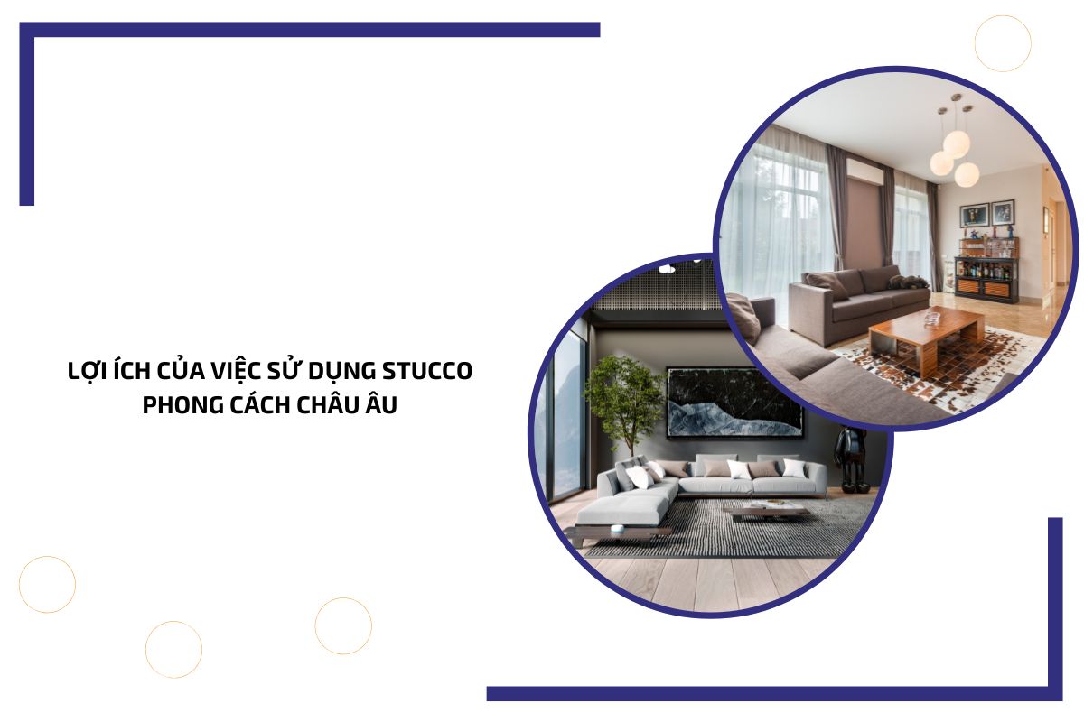 Lợi ích của việc sử dụng Stucco phong cách châu Âu